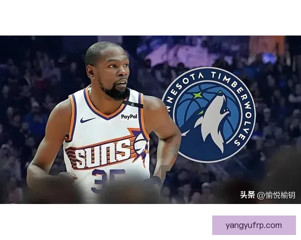 森林狼迎战太阳 谁能在关键对决中掌握赛季主动权 森林狼迎战太阳 谁能在关键对决中掌握赛季主动权